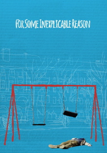 For Some Inexplicable Reason Trailer