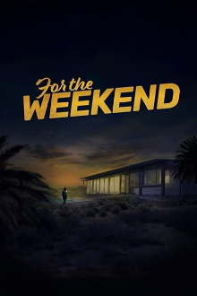 For the Weekend Trailer