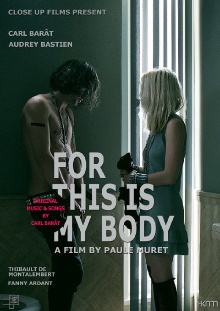 For This Is My Body Trailer