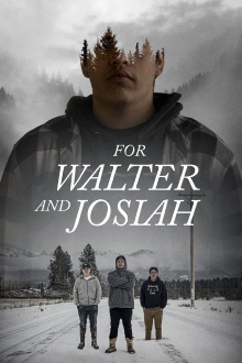 For Walter and Josiah Trailer