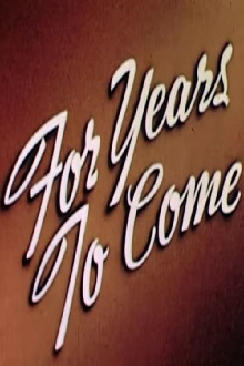 For Years to Come Trailer