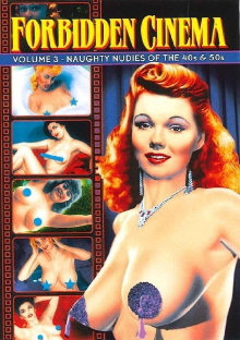 Forbidden Cinema: Volume 3 - Naughty Nudies Of The 40s & 50s Trailer