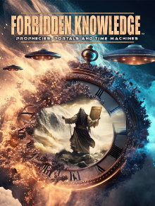 Forbidden Knowledge: Prophecies, Portals and Time Machines Trailer
