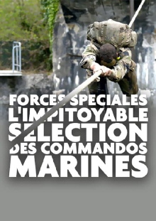 Forces spéciales : l'impitoyable sélection des commandos marines Trailer