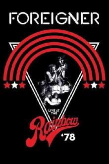 Foreigner - Live at the Rainbow '78 Trailer