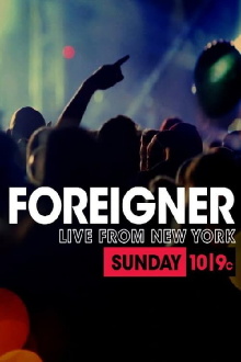 Foreigner: Live from New York Trailer