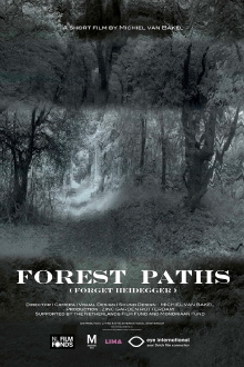 Forest Paths (forget Heidegger) Trailer
