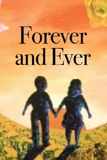 Forever and Ever Trailer