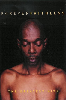 Forever Faithless – The Greatest Hits Trailer