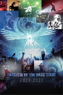 Forever In The Daze Tour 2021-2022 Trailer
