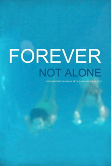 Forever Not Alone Trailer