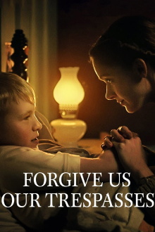 Forgive Us Our Trespasses Trailer