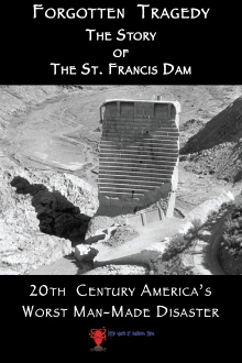 Forgotten Tragedy: The Story of the St. Francis Dam Trailer