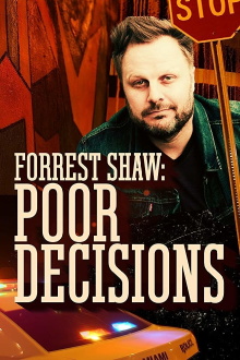 Forrest Shaw: Poor Decisions Trailer