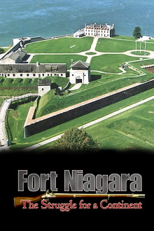 Fort Niagara: The Struggle For a Continent Trailer