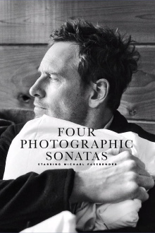 Four Photographic Sonatas Starring Michael Fassbender Trailer
