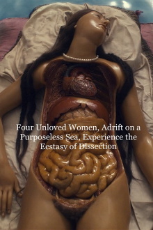 Four Unloved Women, Adrift on a Purposeless Sea, Experience the Ecstasy of Dissection Trailer