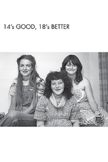 Fourteen's Good, Eighteen's Better Trailer