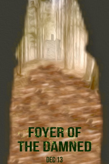 Foyer of the Damned Trailer