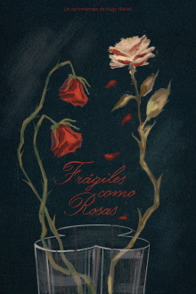 Fragile As Roses Trailer