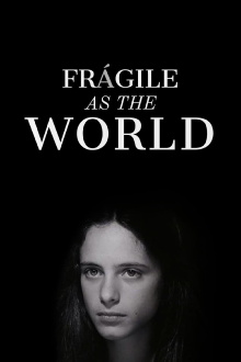 Fragile as the World Trailer