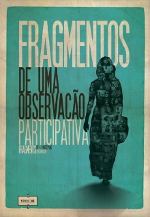 Fragmentos de Uma Observação Participativa Trailer