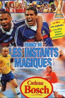 France 98 : les instants magiques Trailer