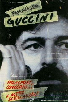 Francesco Guccini - Palasport, concerto... e altre sciocchezze! Trailer
