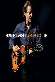 Francis Cabrel - L'In Extremis Tour Trailer
