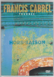 Francis Cabrel - Tournée Hors-Saison Trailer
