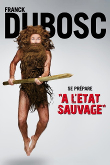Franck Dubosc - À l'état sauvage Trailer