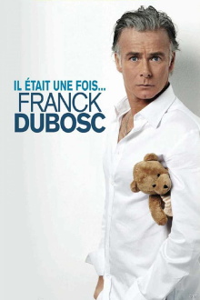 Franck Dubosc - Il était une fois... Trailer