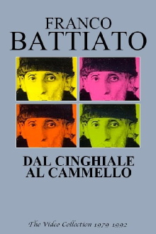 Franco Battiato: Dal cinghiale al cammello Trailer