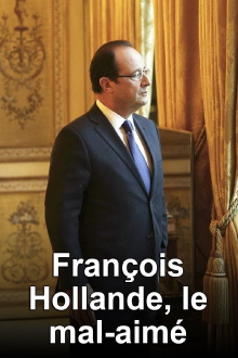 François Hollande, le mal-aimé Trailer