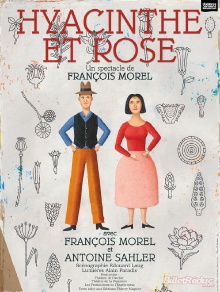 François Morel - Hyacinthe et Rose Trailer