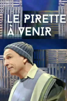 François Pirette : Le Pirette à venir Trailer
