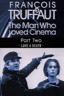 François Truffaut: The Man Who Loved Cinema - Love & Death Trailer