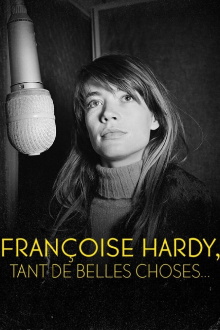 Françoise Hardy : Tant de belles choses... Trailer