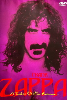Frank Zappa: A Token of His Extreme Trailer