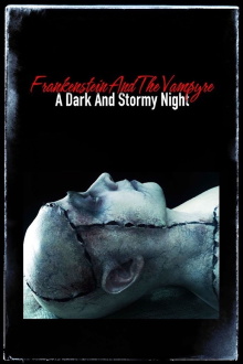 Frankenstein and the Vampyre: A Dark and Stormy Night Trailer