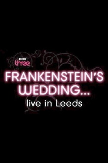 Frankenstein's Wedding... Live in Leeds Trailer