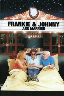 Frankie and Johnny Are Married Trailer