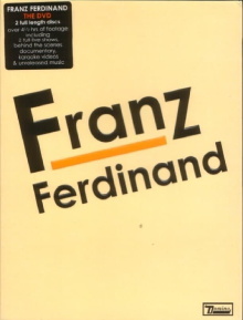 Franz Ferdinand: Franz Ferdinand Trailer