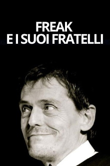 Freak e i suoi fratelli Trailer