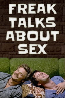 Freak Talks About Sex Trailer
