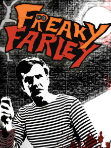 Freaky Farley Trailer