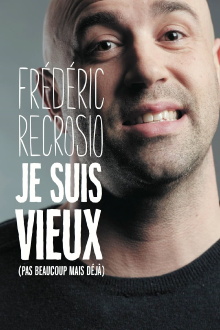 Frederic Recrosio : Je suis vieux (pas beaucoup mais déjà) Trailer