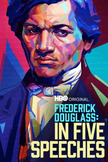 Frederick Douglass: In Five Speeches Trailer