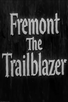 Fremont: The Trailblazer Trailer