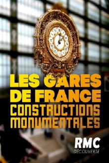 French Railway Stations - Monumental Construction Trailer